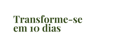 Transforme se em 10 dias